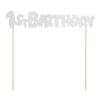 Topper za tortu 1st Birthday srebrni 19 cm